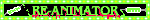 the word "re(dash)animator" in all caps. the word looks as if it is bleeding, and on each side is a syringe filled with neon green liquid